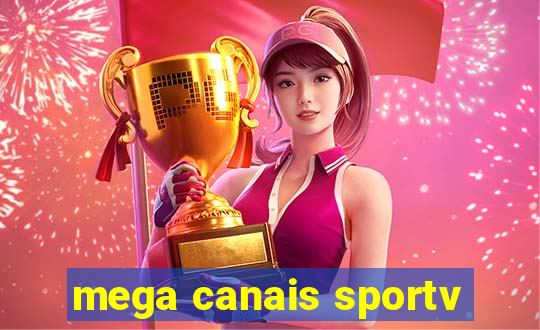 mega canais sportv